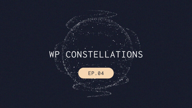 WP Constellations Ep 04