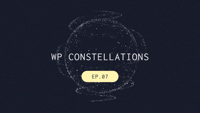 WP Constellations Episode 7