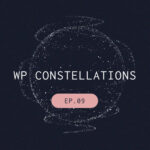 StellarWP WP Constellations podcast Episode 09