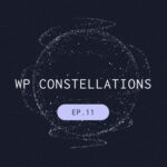 StellarWP WP Constellations podcast Episode 11