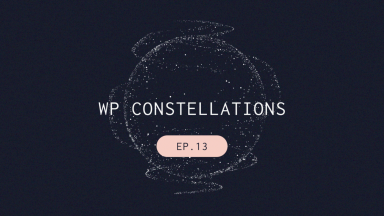 StellarWP WP Constellations podcast Episode 13