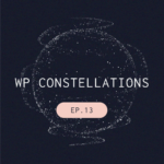 StellarWP WP Constellations podcast Episode 13