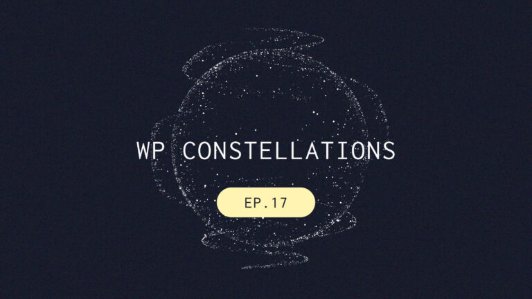 StellarWP WP Constellations podcast Episode 17